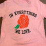 Baby In Everything We Love Shirt