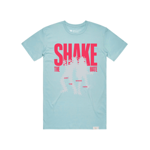 Shake The Hate T Shirt (Powder)