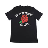 In Everything We Love Shirt