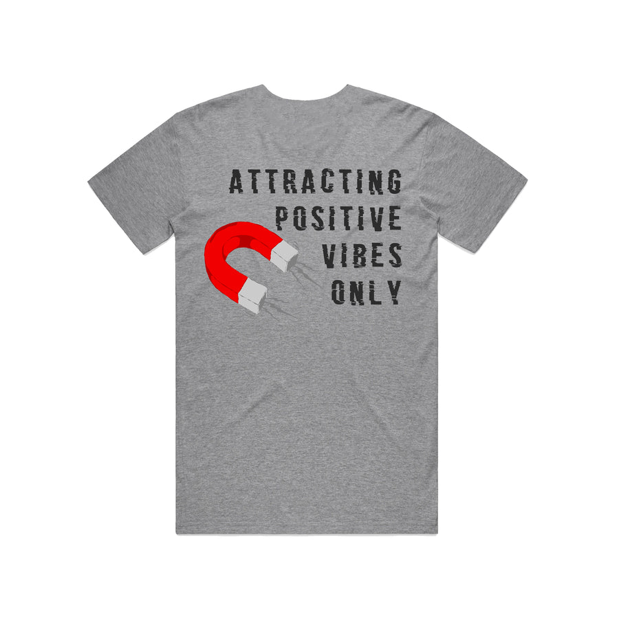 Attracting Positive Vibes Only Tshirt